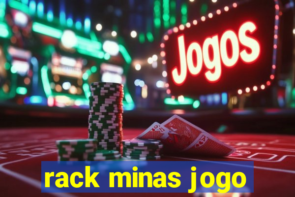 rack minas jogo